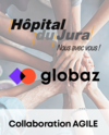 Collaboration AGILE entre l'Hôpital du Jura et Globaz